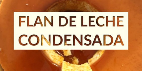 Flan de leche condensada flan de leche condensada